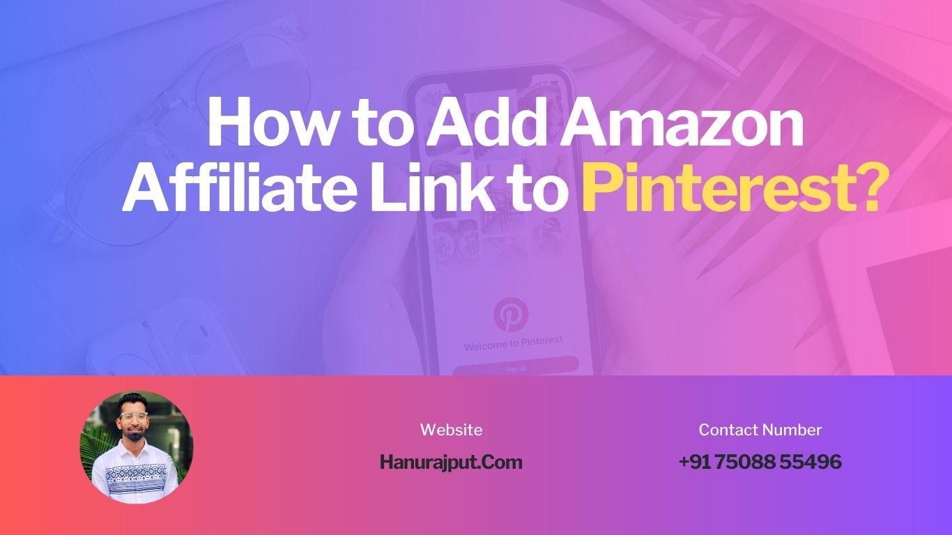 How to Add Amazon Affiliate Link to Pinterest?