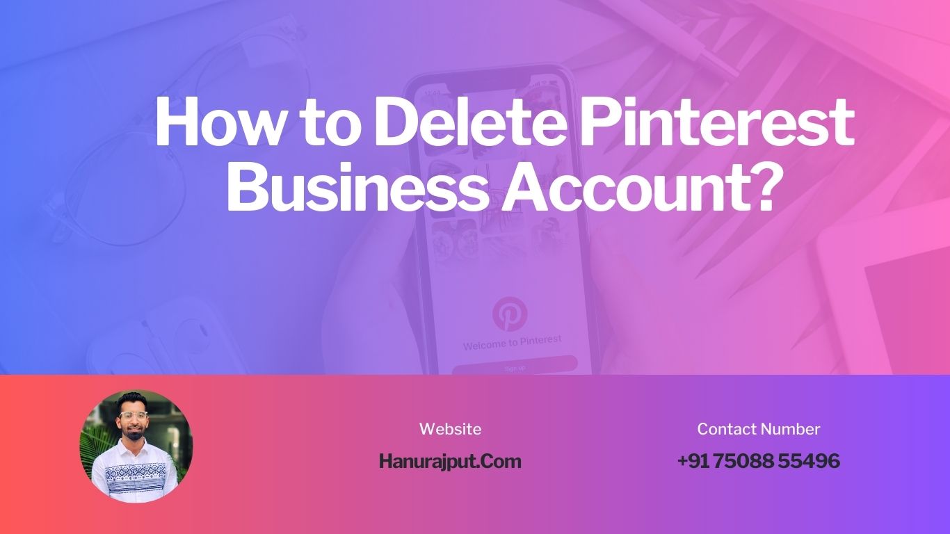 How to Delete Pinterest Business Account?