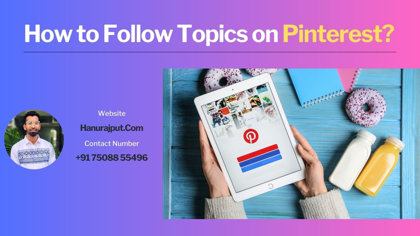 How to Follow Topics on Pinterest?