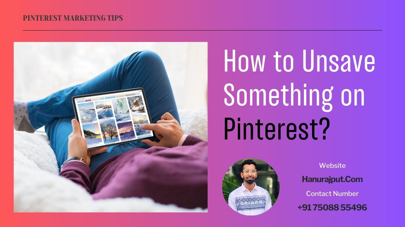How to Unsave Something on Pinterest?