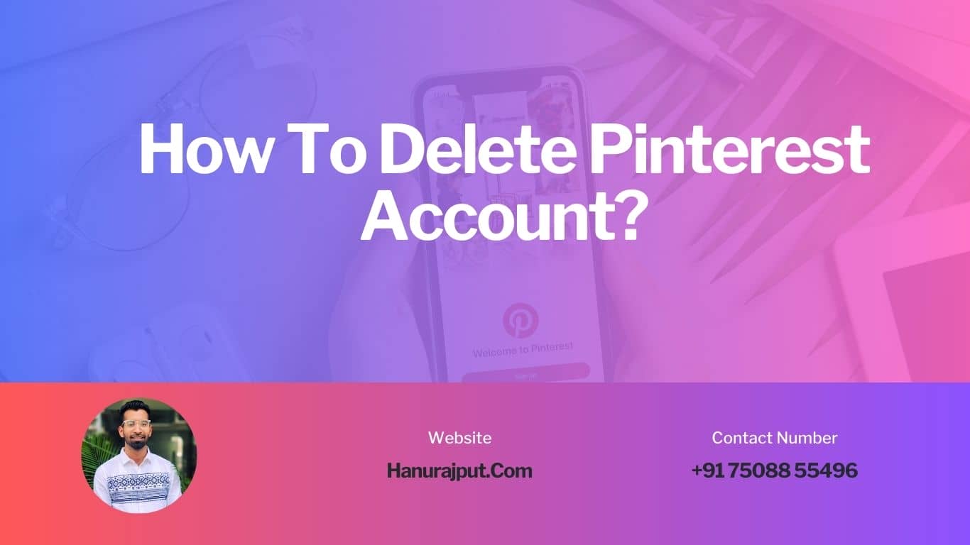 How to Delete Your Pinterest Account?