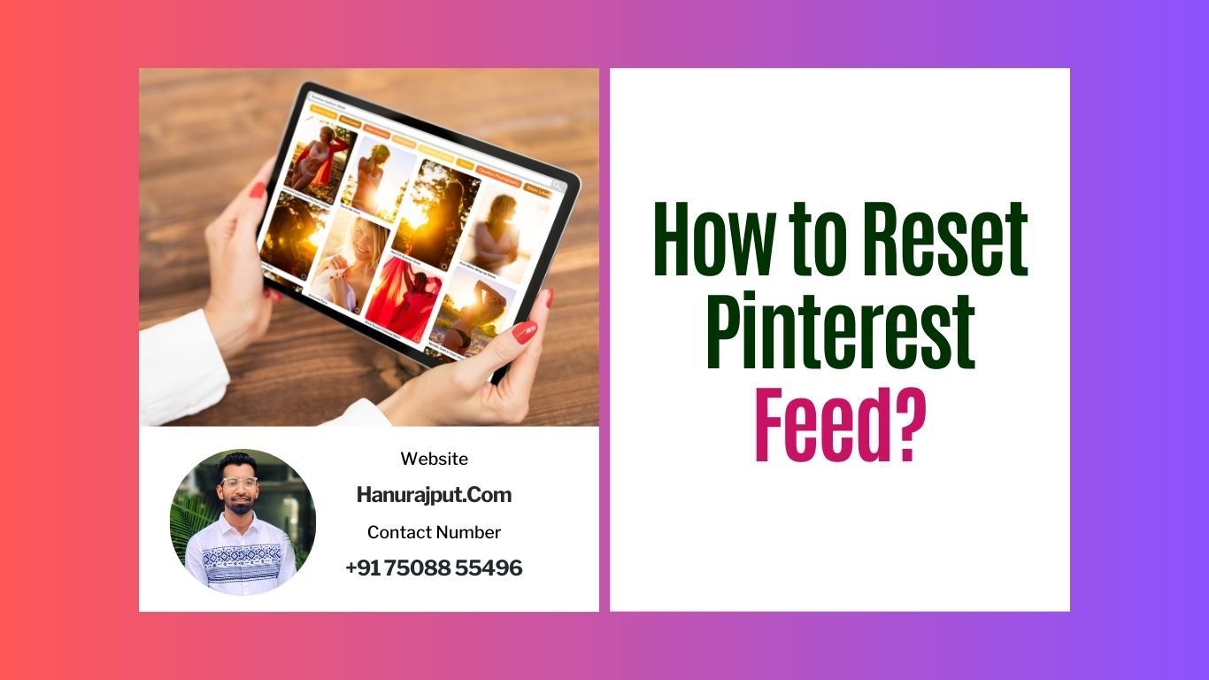 How to Reset Pinterest Feed?