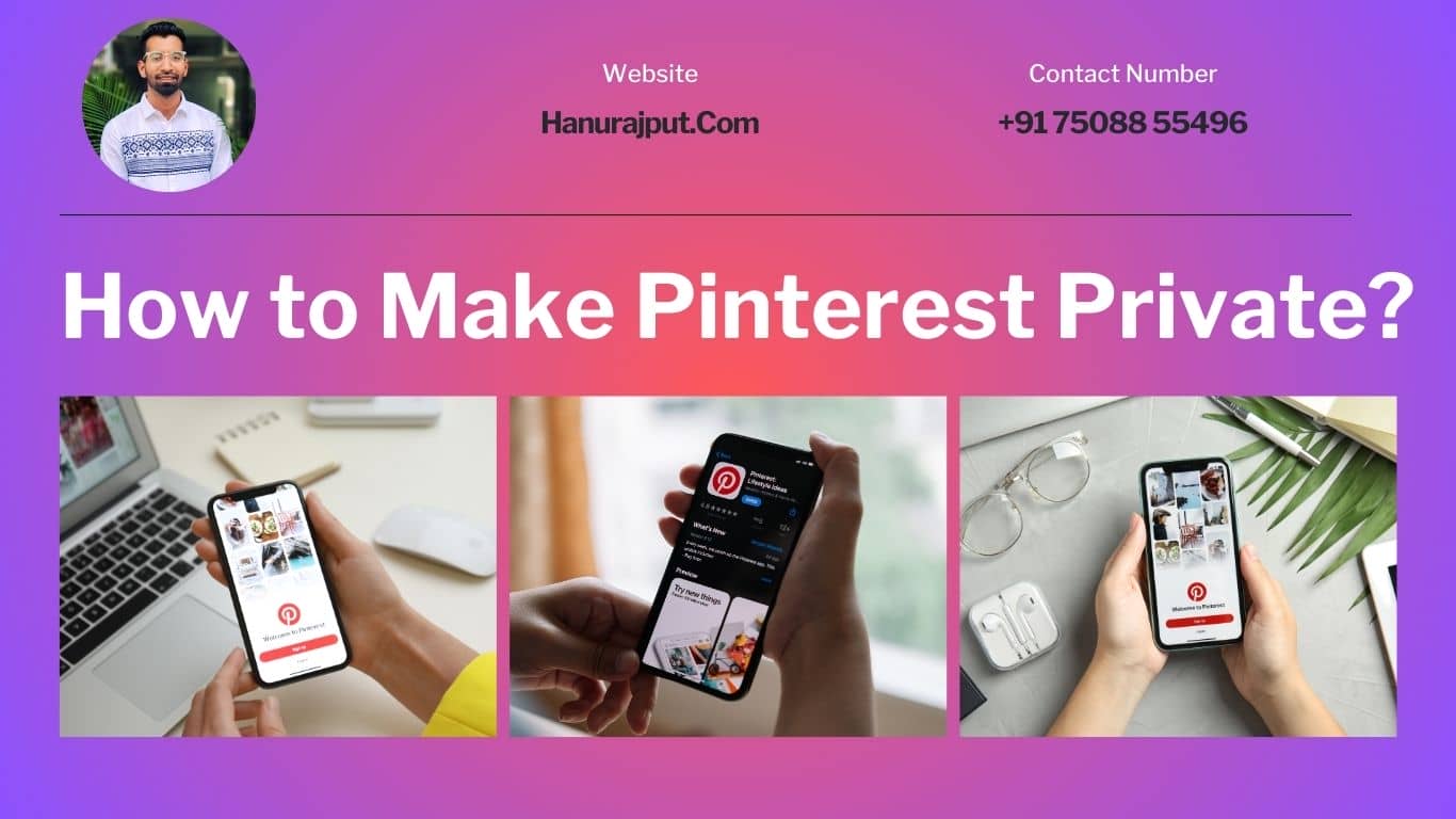 How to Make Pinterest Private?