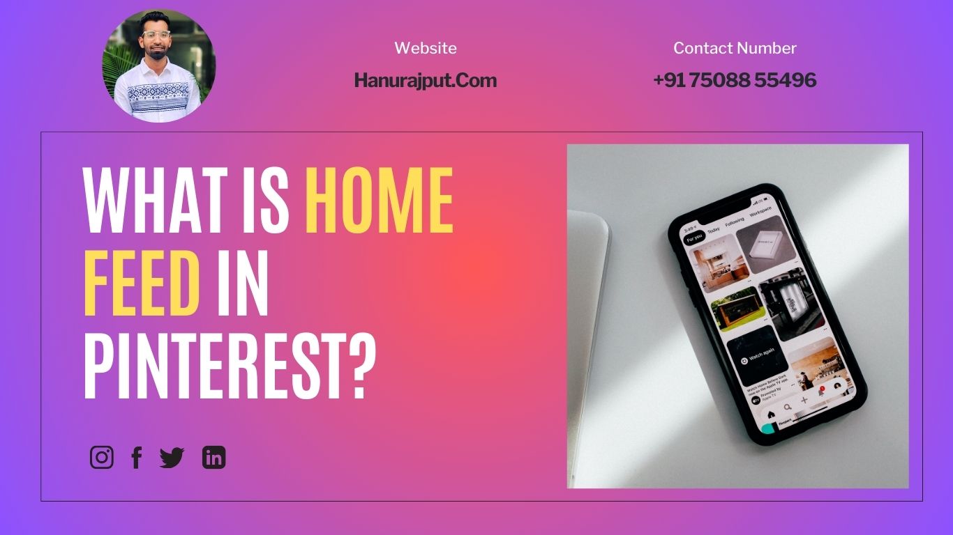 What is Home Feed in Pinterest?