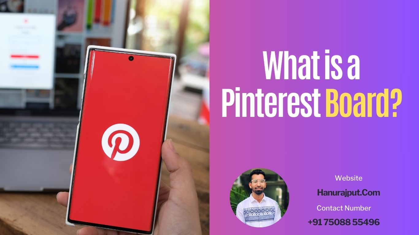 What is a Pinterest Board?