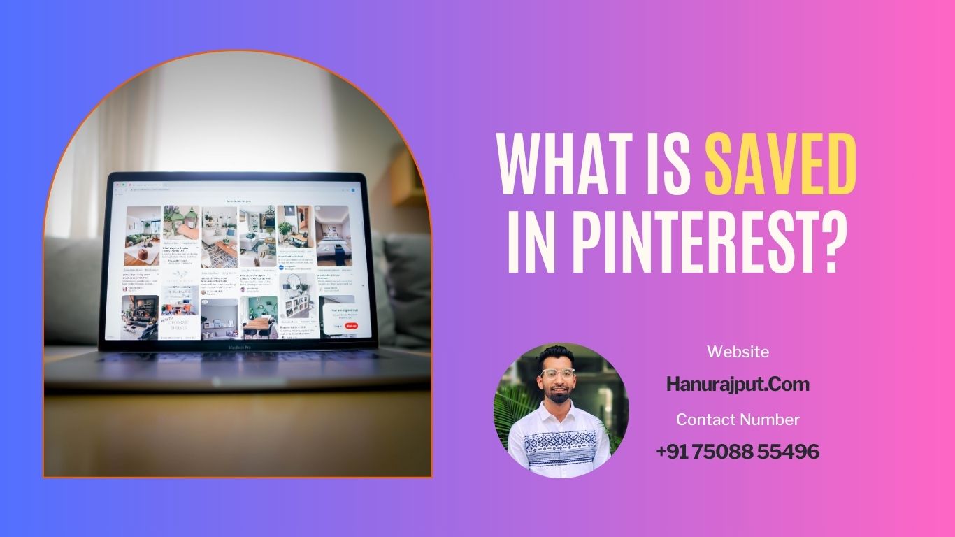 What Is Saved In Pinterest?