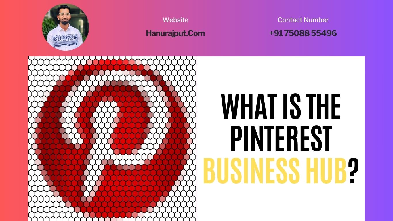 What Is The Pinterest Business Hub?