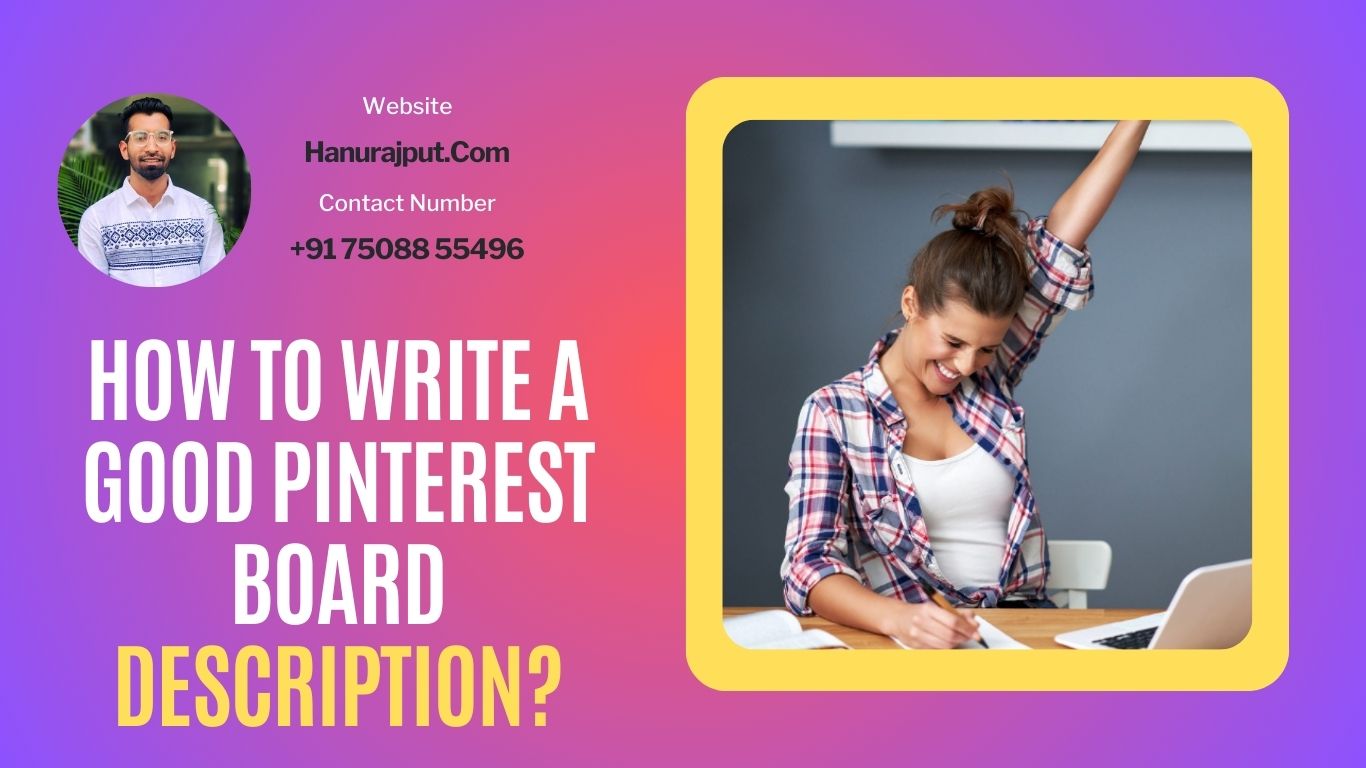 How To Write A Good Pinterest Board Description?