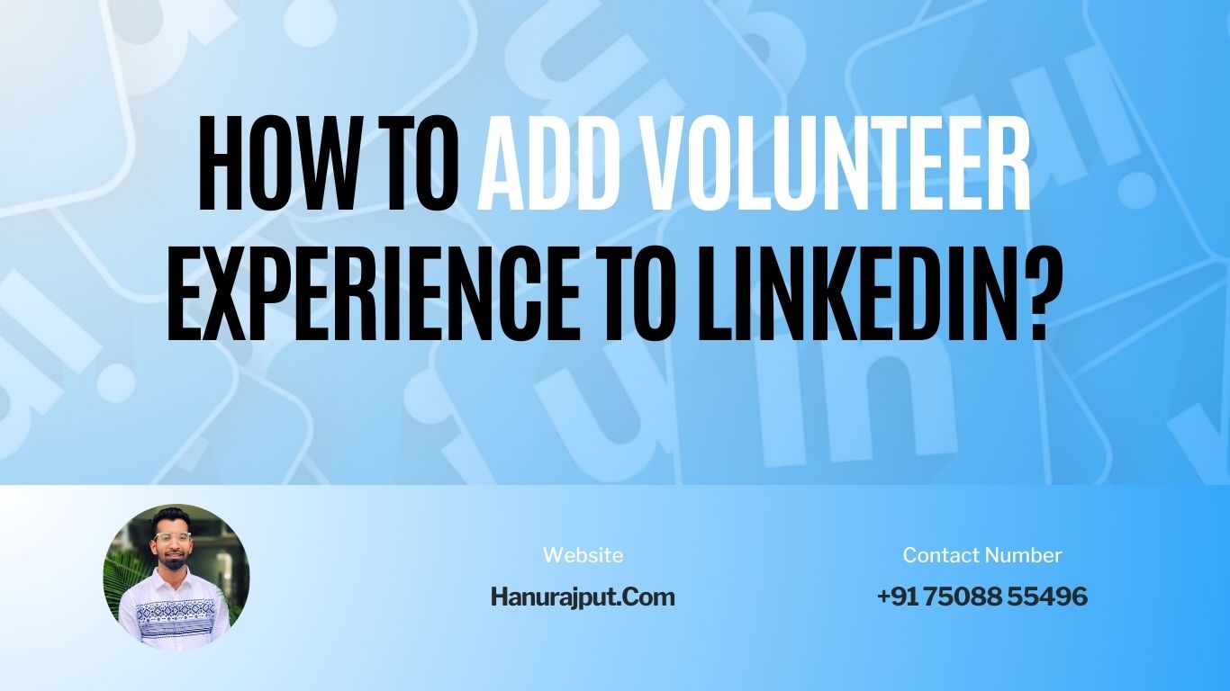 How To Add Volunteer Experience To Linkedin?