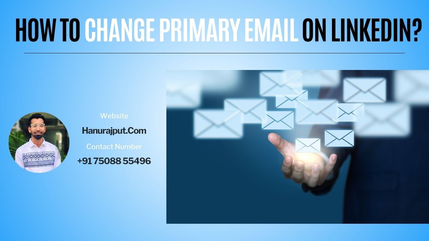 How To Change Primary Email On Linkedin?