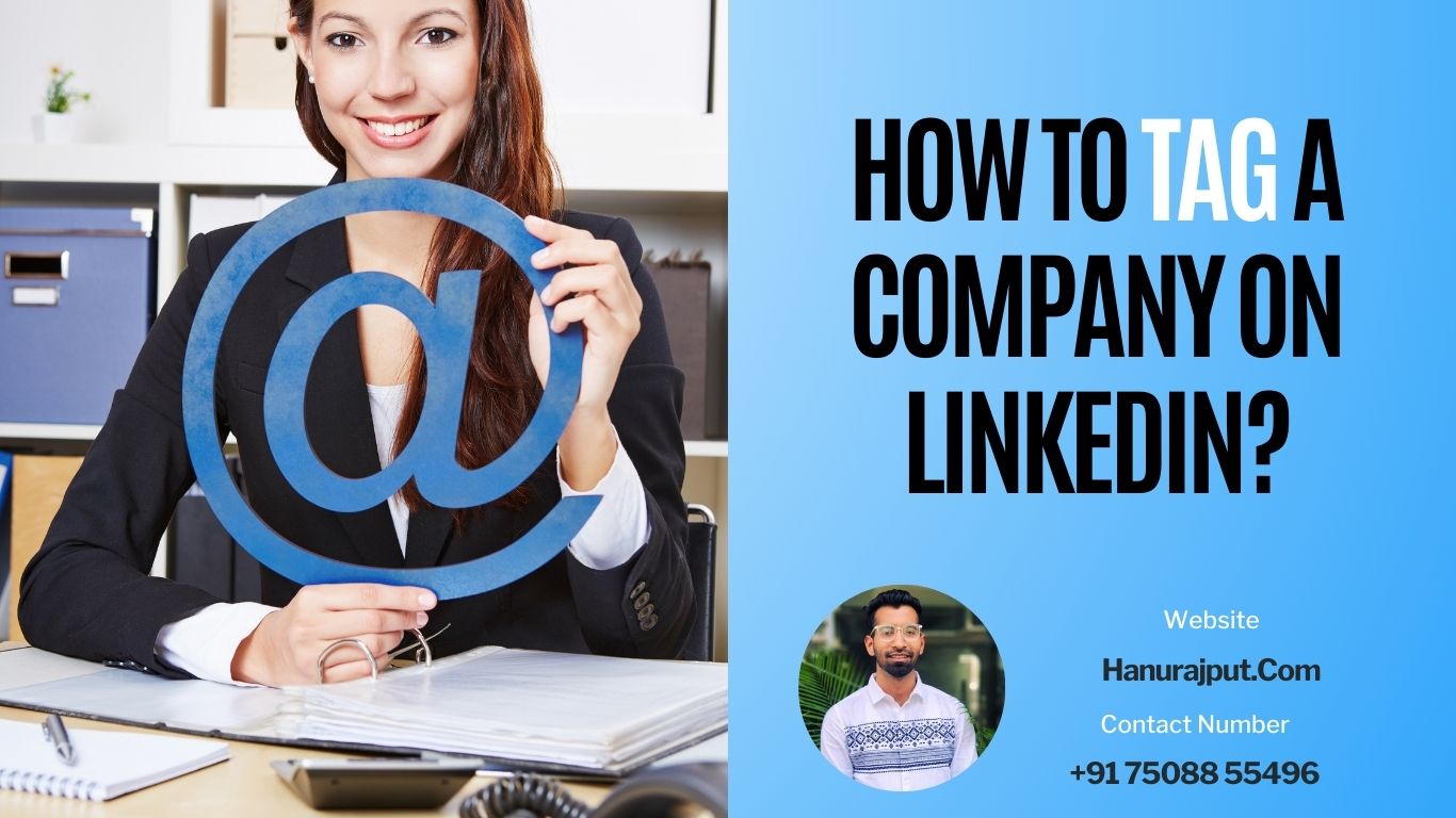 How To Tag A Company On LinkedIn?